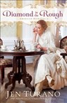 Diamond in the Rough - Jen Turano - 9780764231681