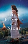 Like Flames in the Night - Connilyn Cossette - 9780764234330