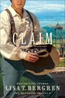 Claim: A Novel of Colorado - Lisa T. Bergren - 9780764234668