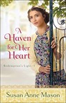 A Haven for Her Heart - Susan Anne Mason - 9780764235191