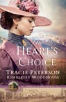 The Heart`s Choice - Tracie Peterson ; Kimberley Woodhouse - 9780764238970