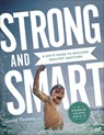 Strong and Smart – A Boy`s Guide to Building Healthy Emotions - David Thomas - 9780764239991