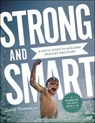 Strong and Smart – A Boy`s Guide to Building Healthy Emotions - David Thomas - 9780764239991