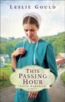 This Passing Hour - Leslie Gould - 9780764240256
