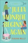 Julia Monroe Begins Again - Rebekah Millet - 9780764240959
