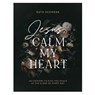 Jesus, Calm My Heart – 365 Prayers to Give You Peace at the Close of Every Day - Ruth Schwenk - 9780764241499
