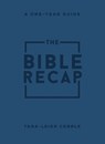 The Bible Recap – A One–Year Guide to Reading and Understanding the Entire Bible, Personal Size Imitation Leather - Tara–leigh Cobble - 9780764241918
