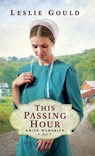 This Passing Hour - Leslie Gould - 9780764242175