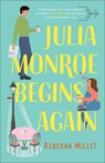 Julia Monroe Begins Again - Rebekah Millet - 9780764242182