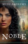 Noble: The Story of Maakah - Mesu Andrews - 9780764242625