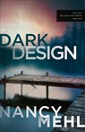 Dark Design - Nancy Mehl - 9780764243370