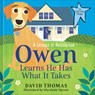 Owen Learns He Has What It Takes: A Lesson in Resilience - David Thomas - 9780764243462