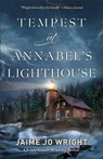 Tempest at Annabel's Lighthouse - Jaime Jo Wright - 9780764243790