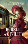 In Pursuit of Civility - Jennifer Turano - 9780764243868