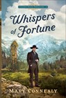 Whispers of Fortune - Mary Connealy - 9780764244391