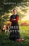 Green Pastures: Amish of Shepherd's Hill, the - Patricia Jones - 9780764244544