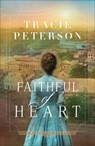 Faithful of Heart - Tracie Peterson - 9780764246159