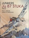 Junkers Ju87 Stuka Vol. 2 - Fritz Zoebel ; Jakob M. Mathmann - 9780764300929
