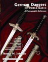 German Daggers of World War II - A Photographic Reference - Thomas M. Johnson - 9780764322051