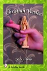 Christian Voodoo - Eric Gibbons - 9780764325663