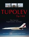 Tupolev Tu-144 - Yefim Gordon ; Dmitriy Komissarov ; Vladimir Rigmant - 9780764348945