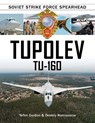 Tupolev Tu-160 - Yefim Gordon ; Dmitriy Komissarov - 9780764352041