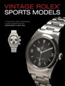 Vintage Rolex Sports Models, 4th Edition - Martin Skeet ; Nick Urul - 9780764358449