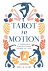 Tarot in Motion - Miriam Jacobs - 9780764361753