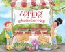 Spring Is for Strawberries - Katherine Pryor - 9780764365720