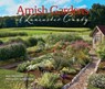 Amish Gardens of Lancaster County - Beth Oberholtzer - 9780764365997