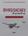 Myasishchev M-50 and M-52 - Yefim Gordon ; Dmitriy Komissarov - 9780764366420