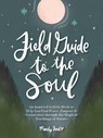 Field Guide to the Soul - Mandy Ford - 9780764366567