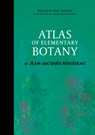 Atlas of Elementary Botany by Jean-Jacques Rousseau - Jean-Jacques Rousseau - 9780764369520