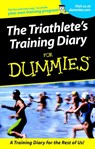 The Triathlete's Training Diary For Dummies - Allen St. John - 9780764553394