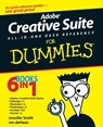 Adobe Creative Suite All-in-One Desk Reference For Dummies - Jennifer Smith ; Jen deHaan - 9780764556012