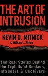The Art of Intrusion - Kevin D. (Las Vegas Mitnick ; William L. (Rancho Santa Fe Simon - 9780764569593