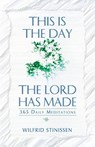 This is the Day the Lord Has Made - Wilfrid Stinissen - 9780764805943