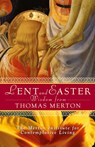 Lent and Easter Wisdom from Thomas Merton - Jonathan Montaldo - 9780764815584