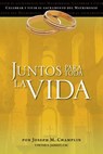 Juntos Para Toda La Vida: Una Preparacion Para La Celebracion del Matrimonio - Joseph Champlin - 9780764822070