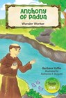 ANTHONY OF PADUA - Barbara Yoffie - 9780764822919