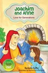 Joachim and Anne: Love for Generations - Barbara Yoffie - 9780764822926