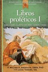 Libros Profeticos I - William (Purdue University Indiana) Anderson ; Father Lucas Teixeira - 9780764825125