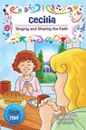 Cecilia: Singing and Sharing the Faith - Barbara Yoffie - 9780764825569