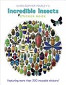 Christopher Marley's Incredible Insects Sticker Book - Christopher Marley - 9780764963469