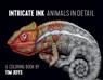 Intricate Ink Animals in Detail a Coloring Book by Tim Jeffs -  - 9780764974694
