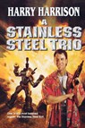 A Stainless Steel Trio - Harry Harrison - 9780765302786