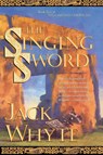 The Singing Sword - Jack Whyte - 9780765304582