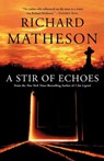 A Stir of Echoes - Richard Matheson - 9780765308719