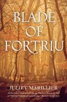 BLADE OF FORTRIU - Juliet Marillier - 9780765309990