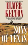 Sons of Texas - Elmer Kelton - 9780765310224